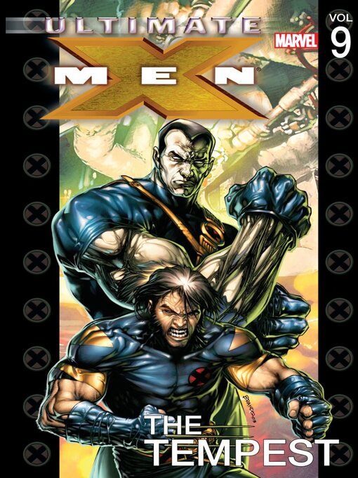 Title details for Ultimate X-Men (2001), Volume 9 by Brian K. Vaughan - Available